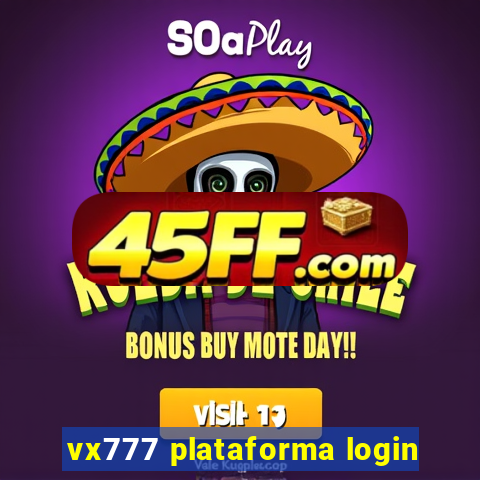 vx777 plataforma login
